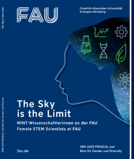 Zum Artikel "Neuerscheinung: ‚The Sky is the Limit‘ – MINT-Wissenschaftlerinnen an der FAU"